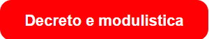 Decreto e modulistica Decreto e modulistica